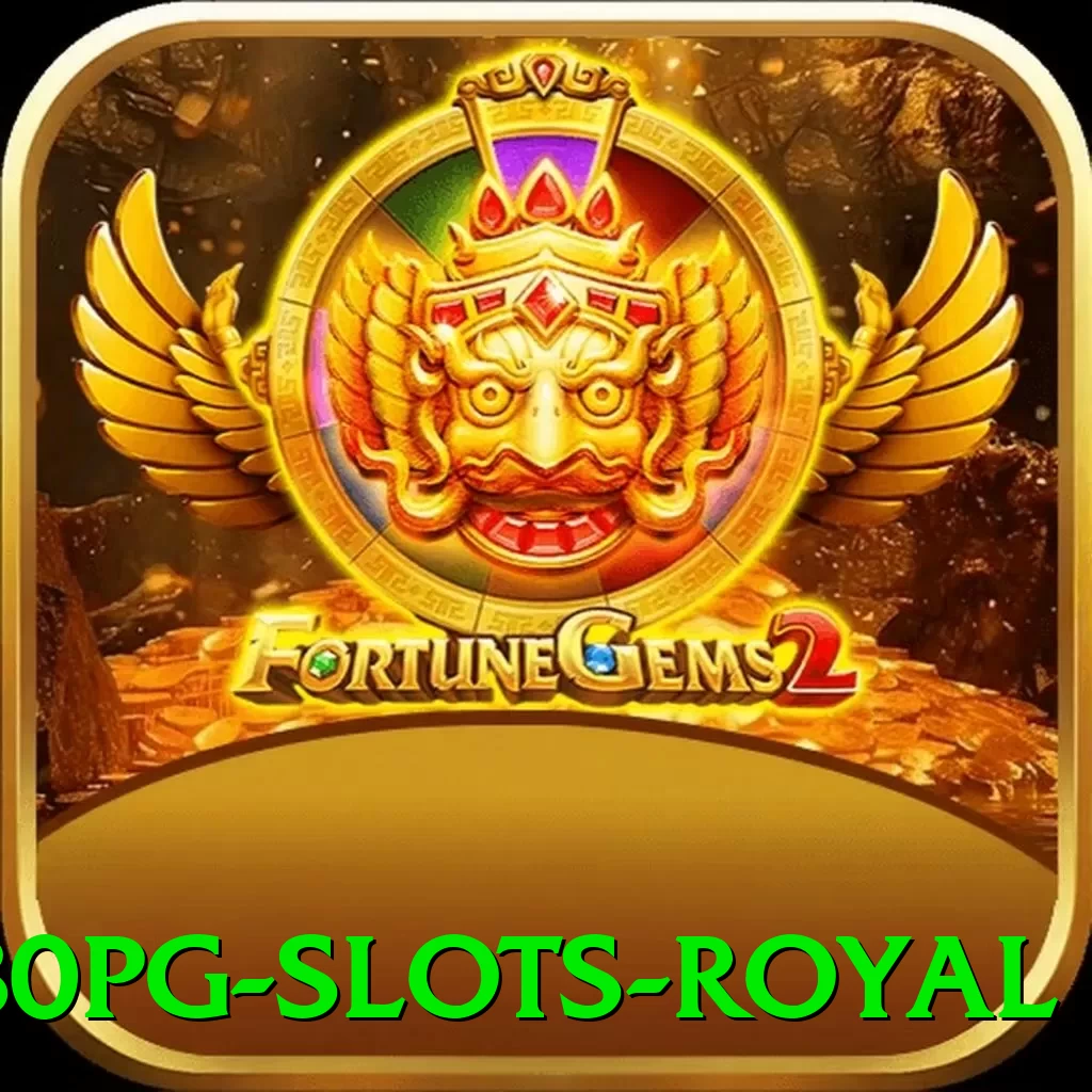80pg - Slots Royal - vip